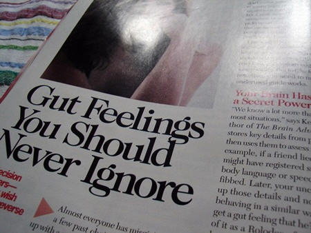 Feeling in my gut / instinct / intuition