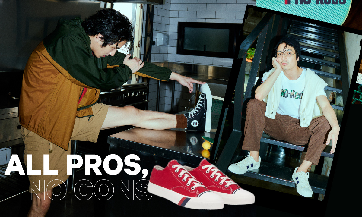 พาส่องไอเดียสตรีทสไตล์กับ Pro-Keds จัดเต็มแบบ All Pros, No Cons!