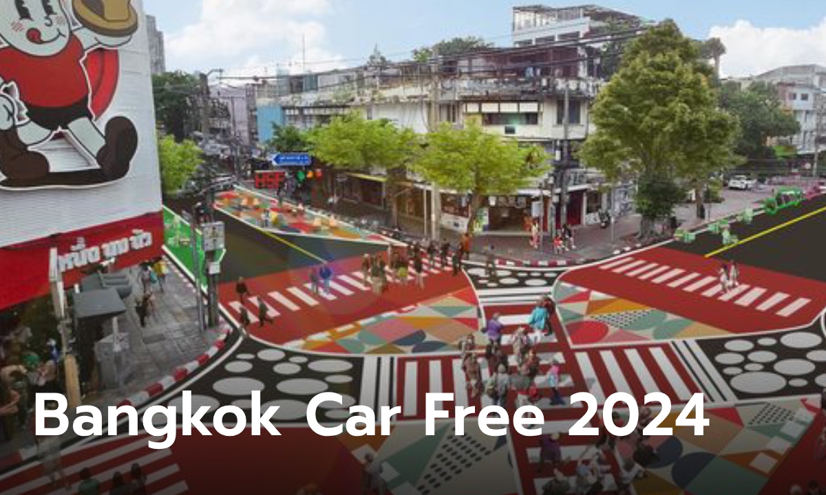 Bangkok Car Free 2024 ย่านบรรทัดทอง 21 - 22 ก.ย. 67